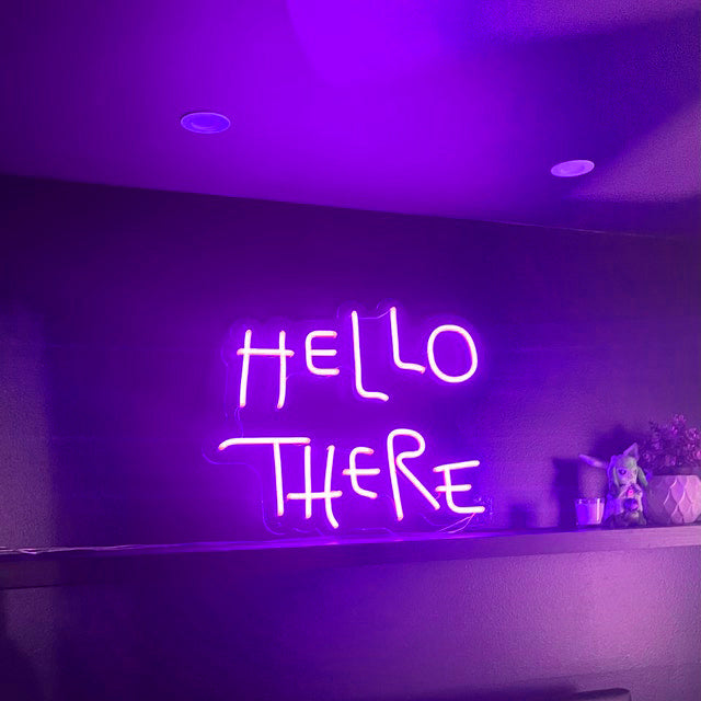 Hello there - LED Neon Sign