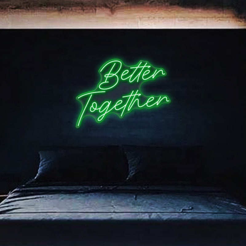 Better Together Neon Sign