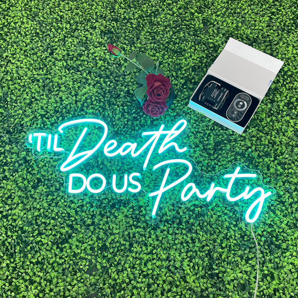 Til Death Do Us Party - LED Neon Sign