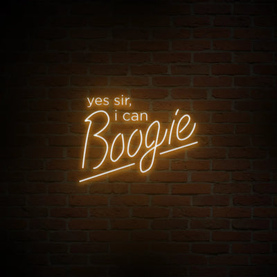 Yes Sir, I Can Boogie Neon Sign