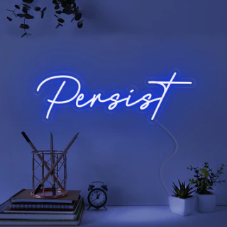 Persist- LED Neon Signs