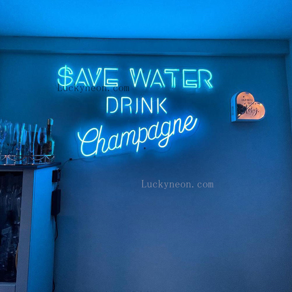 Save Water Drink Champagne - Neon Sign