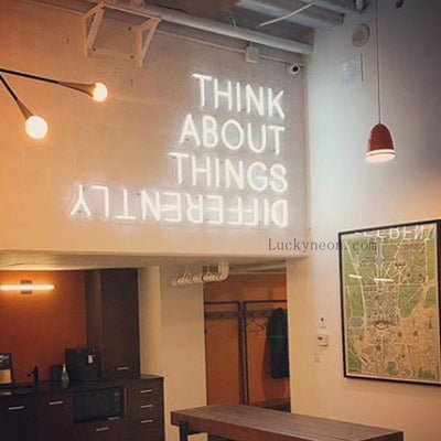 Think About Things Differently - LED Neon Sign