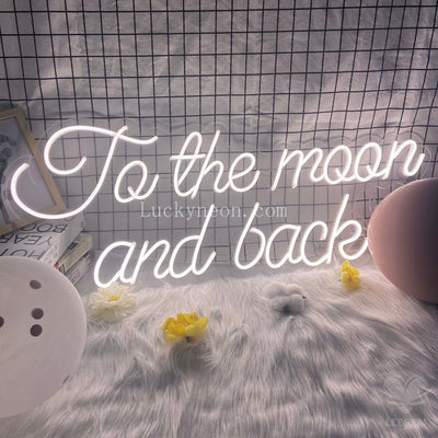 To the moon and back - LED Neon Sign