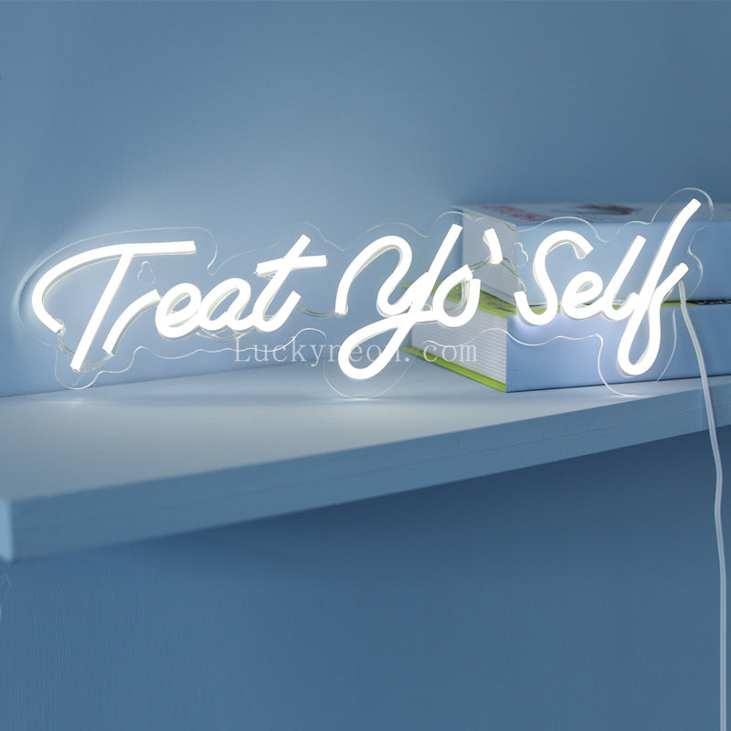 Treat Yourself - LED Neon Sign 4 Versions