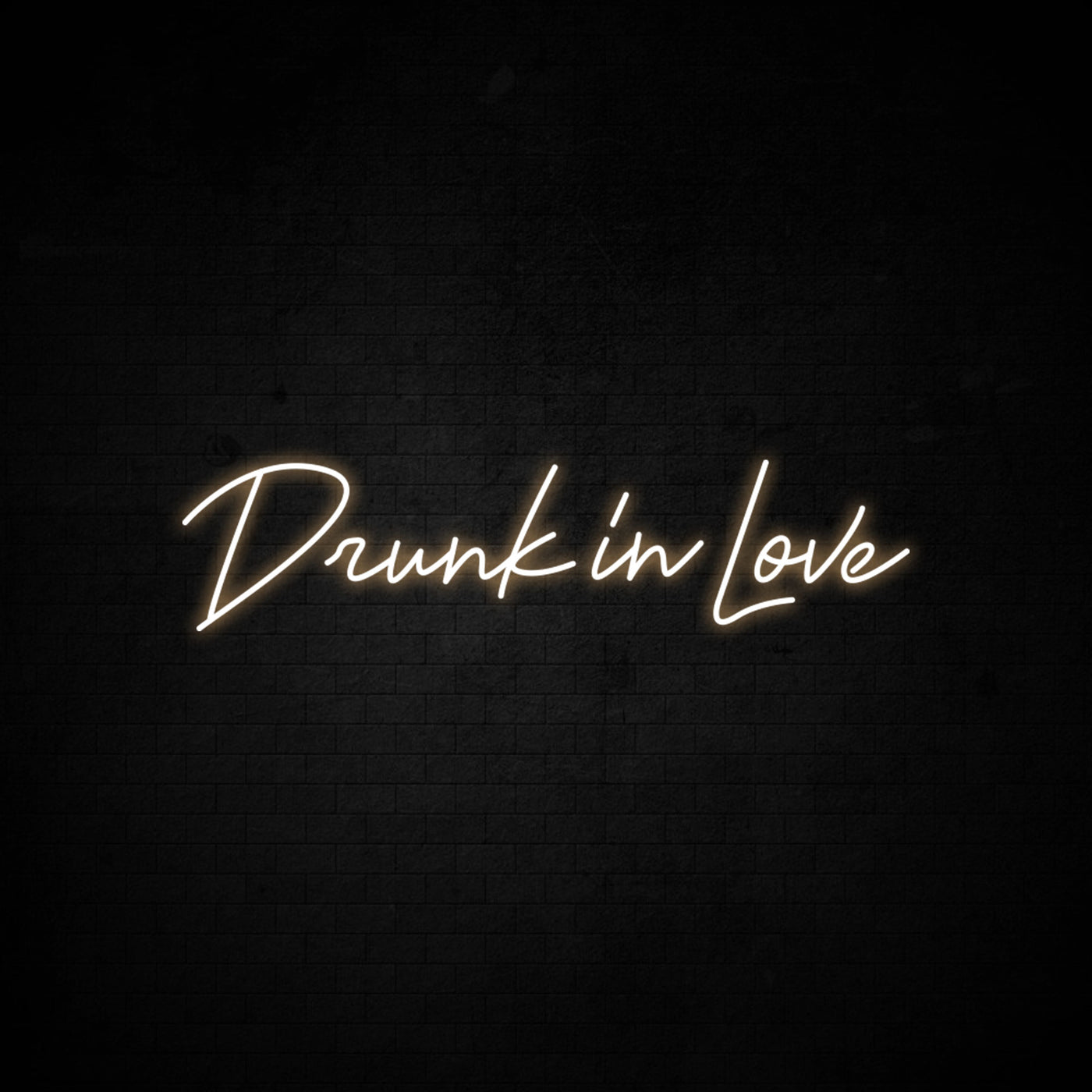 Drunk In Love Handmade Art Neon Signs