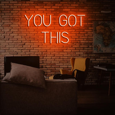 You got this - LED Neon Sign