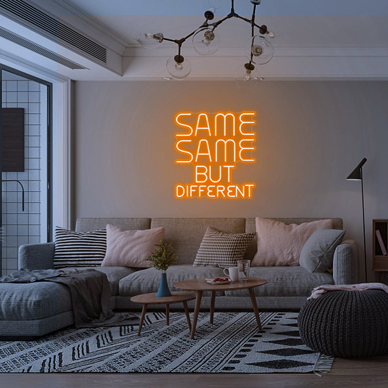 Same Same But Different - LED Neon Sign