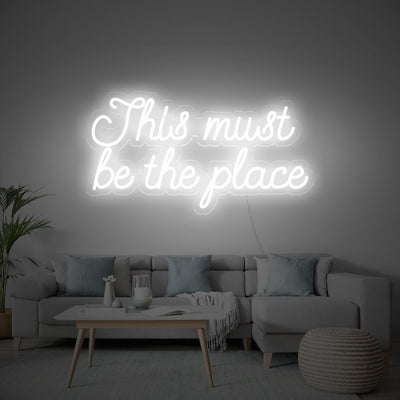 This Must Be The Place LED Neon Sign, White