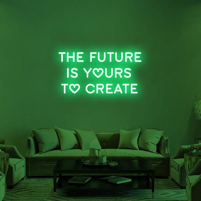 The Future Is Yours To Create-Green
