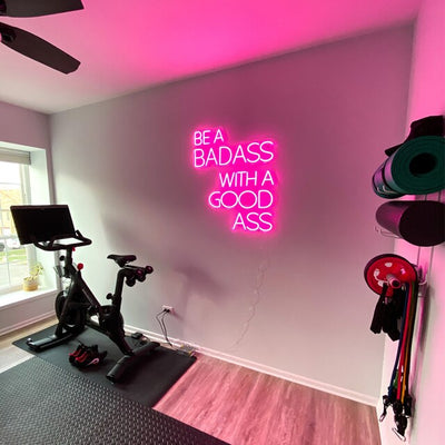 Be a Badass With A Good Ass,Neon Sign Bedroom,Gym Yoga Sign Pink Light,Neon Bar Sign