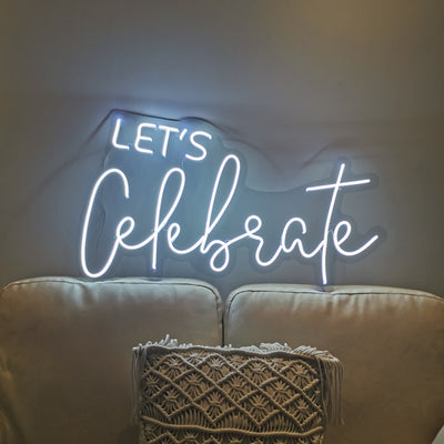 Let's Celebrate Neon Sign