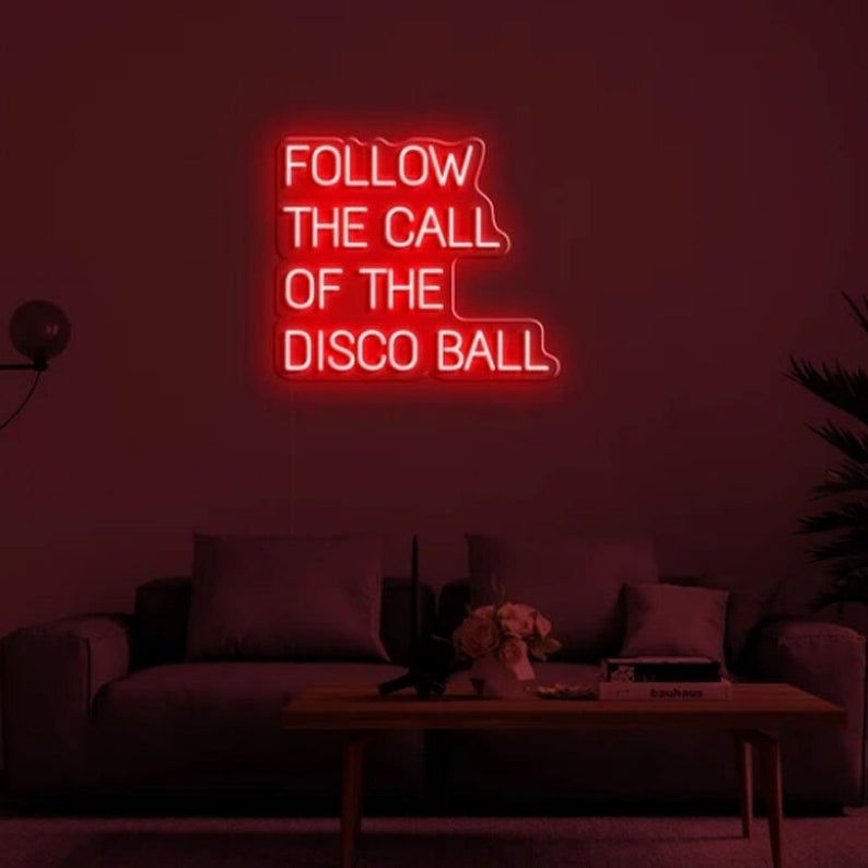 Follow The Call Of The Disco Bar - LED Neon Sign