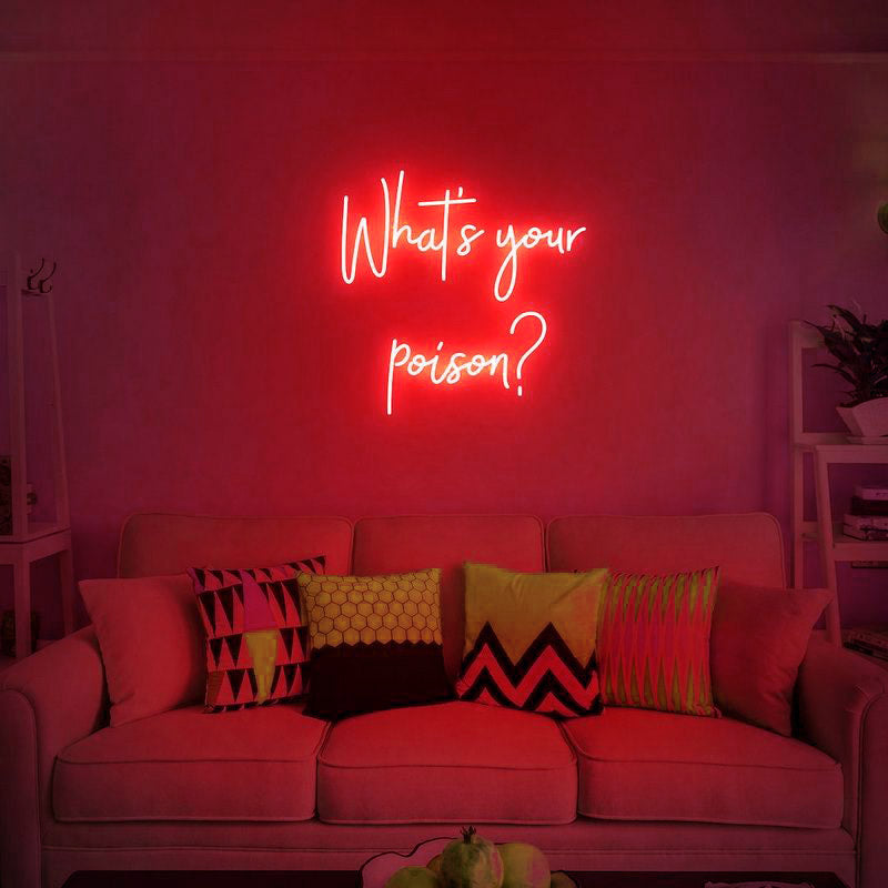 What's your Poison Neon Sign, Wedding Neon Sign, Party Neon 