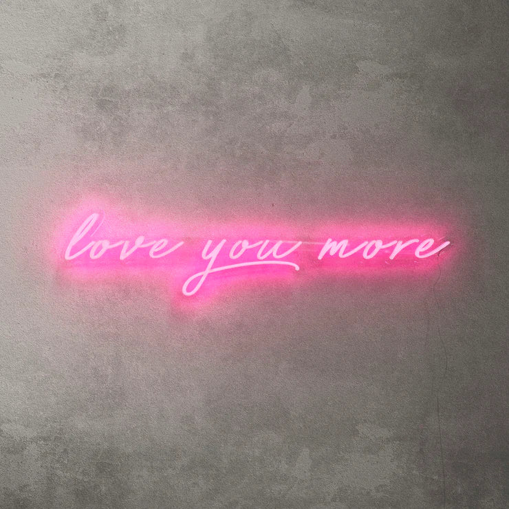 Love You More Neon Wedding Neon Sign Engagement Gift Party