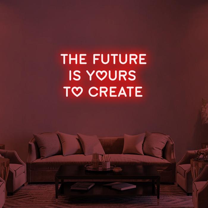 The Future Is Yours To Create-Red